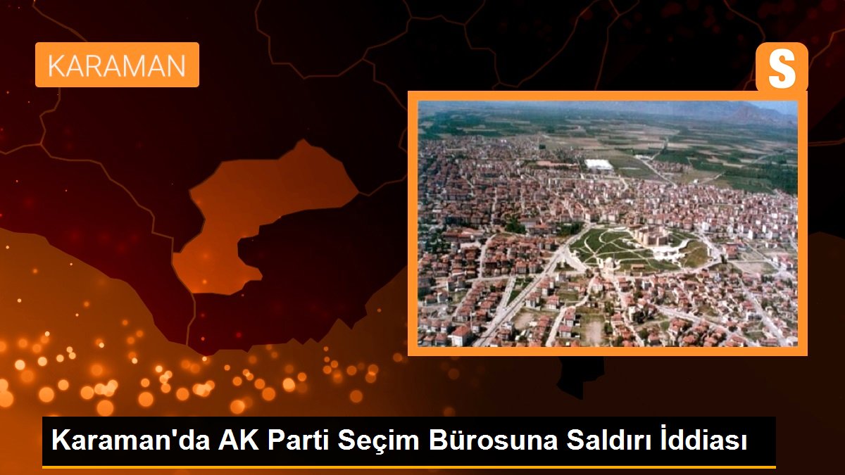 karamanda-ak-parti-secim-burosuna-saldiri-iddiasi-kYJDh3eu.jpg