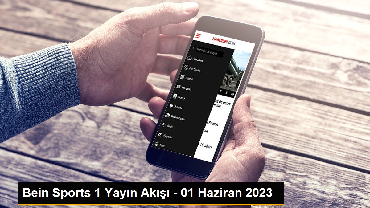 bein-sports-1-yayin-akisi-01-haziran-2023-Pr5GdUTf.jpg