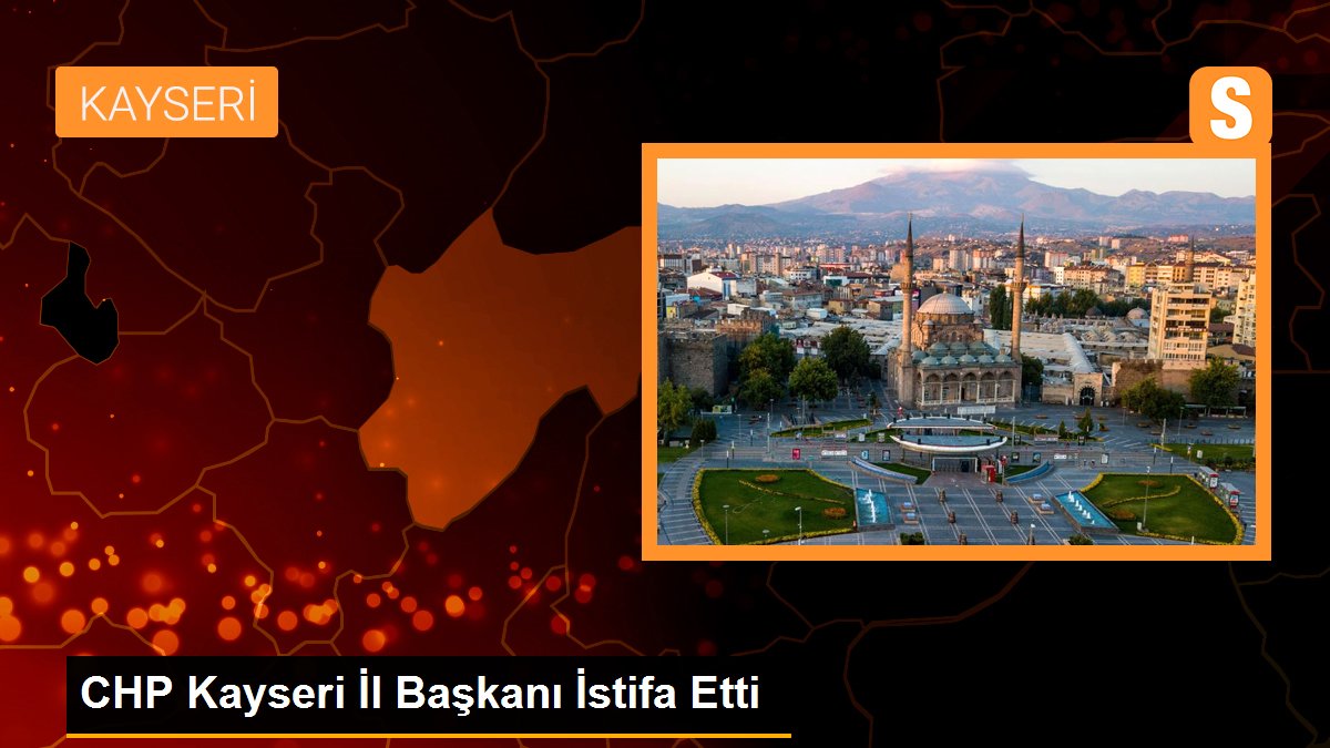 chp-kayseri-il-baskani-adil-demir-istifa-etti-e8Lw4U5i.jpg