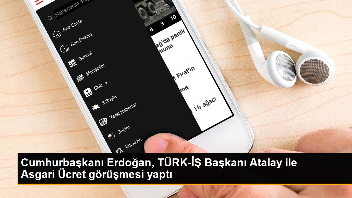  Cumhurbaşkanı Erdoğan, TÜRK-İŞ Başkanı Atalay ile Asgari Ücret görüşmesi yaptı