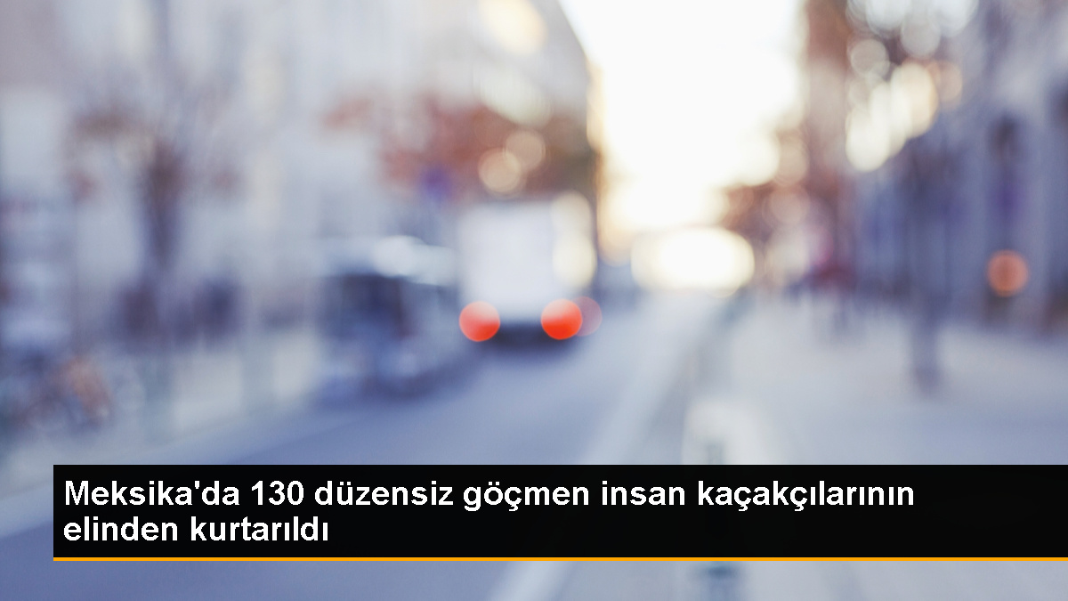 meksikada-130-duzensiz-gocmen-polis-tarafindan-kurtarildi-GuAMNsFx.jpg