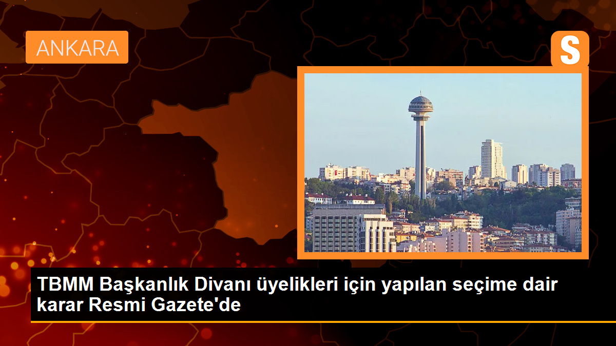 TBMM Başkanlık Divanı üyeleri Resmi Gazete’de yayımlandı