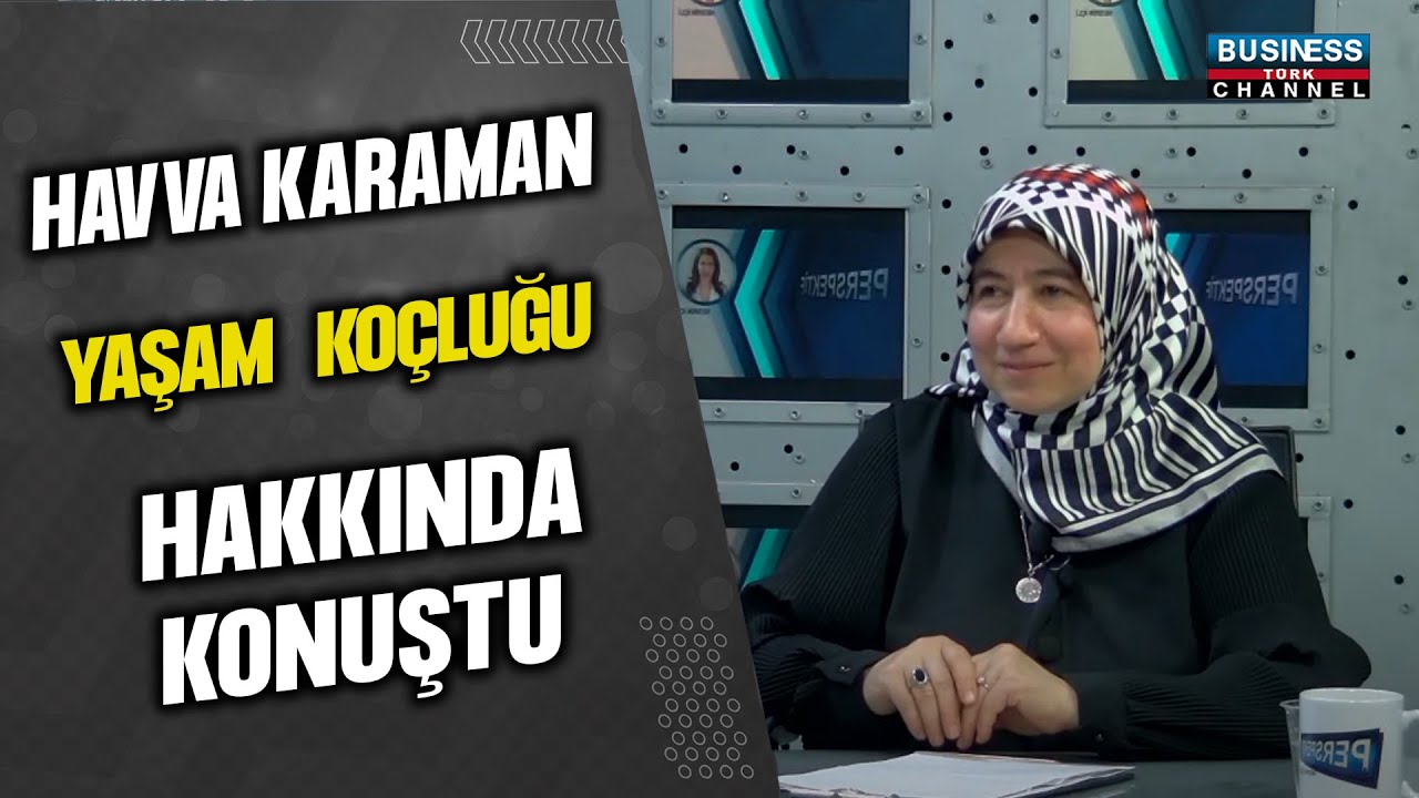 HAVVA KARAMAN, YAŞAM KOÇLUĞU HAKKINDA KONUŞTU…