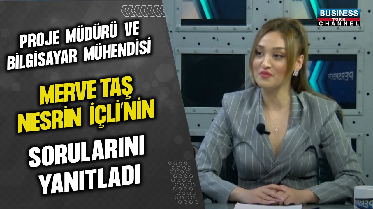 PROJE MÜDÜRÜ VE BİLGİSAYAR MÜHENDİSİ MERVE TAŞ’IN KARİYERİ VE SEKTÖRDEKİ DENİYMLERİ