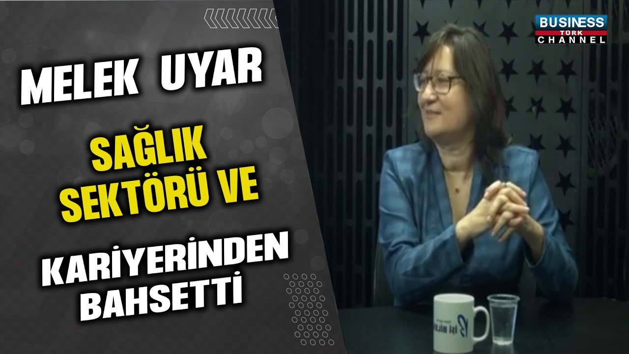 DOÇENT DOKTOR MELEK UYAR’IN SAĞLIK SEKTÖRÜ VE KARİYERİ ÜZERİNE ÖNEMLİ AÇIKLAMALARI!