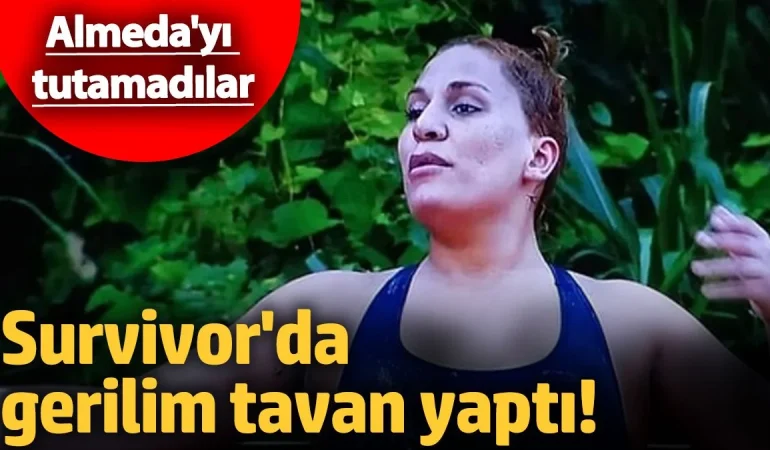 SURVIVOR’DA GERİLİM ZİRVEYE ULAŞTI: ALMEDA VE SEVGİ ARASINDA KAVGA!